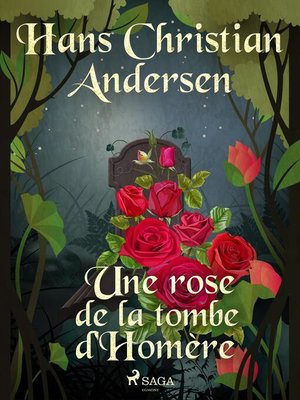 cover image of Une rose de la tombe d'Homère